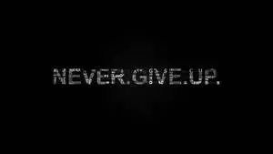 Minimalist Motivational Never Give Up